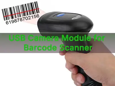 Modulu tal-kamera USB għall-Iskaner tal-Barcode: Kif Agħżel is-Soluzzjoni tal...